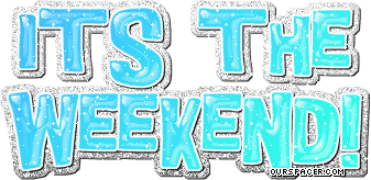 it's the weekend blue myspace, friendster, facebook, and hi5 comment graphics
