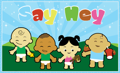 say hey babies myspace, friendster, facebook, and hi5 comment graphics