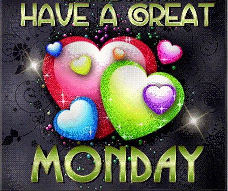 Glittery hearts, have a great Monday myspace, friendster, facebook, and hi5 comment graphics