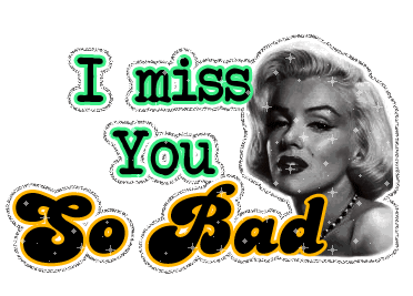 i miss you so bad myspace, friendster, facebook, and hi5 comment graphics