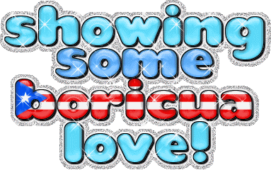 showing some boricua love myspace, friendster, facebook, and hi5 comment graphics